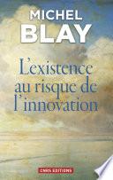 L'Existence au risque de l'innovation