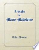L'exode de marie-madeleine