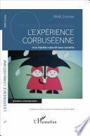 L'expérience corbuséenne d'un habitat collectif sous contrôle