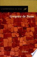 L'expérience de Dieu avec Grégoire de Nysse