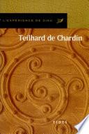 L'expérience de Dieu avec Pierre Teilhard de Chardin