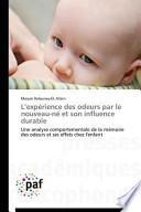 L'expérience des odeurs par le nouveau-né et son influence durable