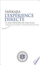 L'expérience directe - Le sens profond du raja-yoga