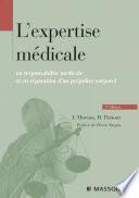 L'expertise médicale en responsabilité médicale et en réparation du préjudice corporel