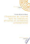 L'expression de l'altérité dans les littératures africaines et caribéennes