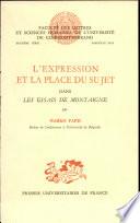 L'expression et la place du sujet dans les Essais de Montaigne