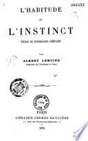 L'habitude et l'instinct