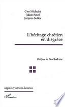 L'héritage chrétien en disgrâce
