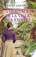 L'Héritage de la villa aux étoffes