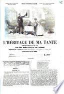 L'heritage de ma tante, comedie-vaudeville en 1 acte par Saint-Yves (pseud.) et Ad. Choler