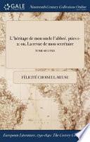 L'Heritage de Mon Oncle L'Abbee. Pties 1-2
