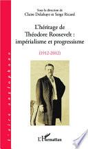 L'héritage de Théodore Roosevelt