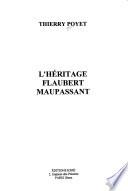 L'héritage Flaubert-Maupassant