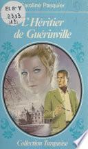 L'héritier de Guérinville