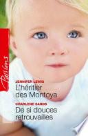 L'héritier des Montoya - De si douces retrouvailles