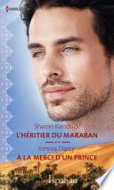 L'héritier du Maraban - A la merci d'un prince