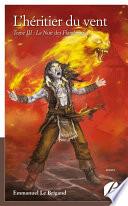 L'héritier du vent. Tome III : La Nuit des Flambeaux livre