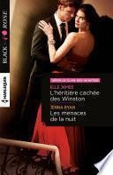 L'héritière cachée des Winston - Les menaces de la nuit