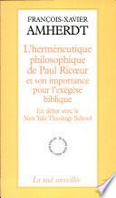 L'herméneutique philosophique de Paul Ricœur et son importance pour l'exégèse biblique, en débat avec la New Yale Theology School