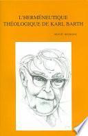 L'herméneutique théologique de Karl Barth