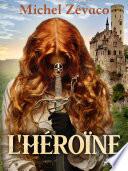 L'Héroïne