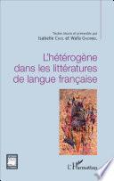 L'hétérogène dans les littératures de langue française