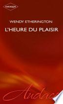 L'heure du plaisir (Harlequin Audace)