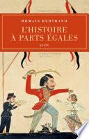 L'Histoire à parts égales. Récits d'une rencontre, Orient-Occident (XVIe-XVIIe siècle)