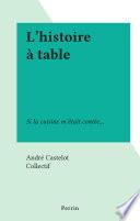 L'histoire à table