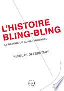 L'histoire bling bling