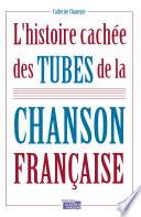 L'histoire cachée des tubes de la chanson française