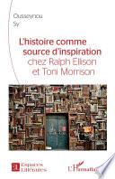 L'Histoire comme source d'inspiration chez Ralph Ellison et Toni Morrison