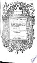 L' histoire de Bretaigne des roys, ducs, comtes, et princes d'icelle: l'establissement du royaume, mutation de ce tiltre en duché, continué iusques au temps de madame Anne derniere duchesse, & depuis royne de France ... Auec la carte geographique dudict pays, & table de la genealogie des ducs, & princes d'iceluy. Mise en escrit par noble homme, messire Bertrand D'Argentré ..