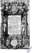 L' Histoire de Bretaigne... mise en escript par... Bertrand d'Argentré...