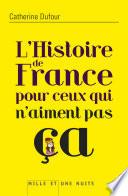 L'Histoire de France pour ceux qui n'aiment pas ça