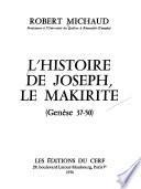 L'histoire de Joseph, le Makirite