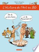 L'Histoire de l'Art en BD (Tome 1) - De la préhistoire... à la Renaissance !