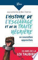 L'histoire de l'esclavage et de la traite négrière
