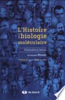 L'histoire de la biologie moléculaire