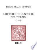 L'Histoire de la nature des oyseaux (1555)
