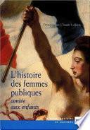 L'histoire des femmes publiques contée aux enfants