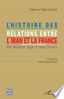 L'histoire des relations entre l'Iran et la France