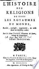 L'histoire des religions de tous les royaumes du monde rev., corr. et augm