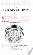 L'Histoire Du Cardinal Duc De Richelieu