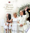 L'histoire du mariage princier