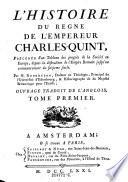 L'Histoire Du Regne De L'Empereur Charles-Quint