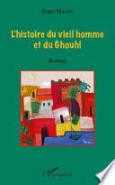 L'histoire du vieil homme et du Ghouhl
