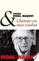 L'Histoire est mon combat