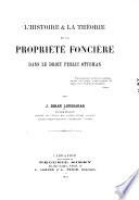 L'histoire et la théorie de la propriété foncière dans le droit public ottoman