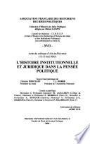 L'histoire institutionnelle et juridique dans la pensée politique